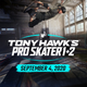 Illustration for article titled iTony Hawks Pro Skater 1/i and i2/i Remaster Coming September 4